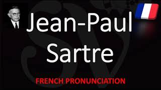 How to Pronounce JeanPaul Sartre French Pronunciation Native Speaker [upl. by Novelc]