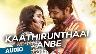 Kaathirunthaai Anbe Official Full Song  Naveena Saraswathi Sabatham [upl. by Divad761]