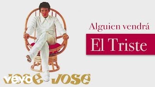 José José  Alguien Vendrá Cover Audio [upl. by Einrae]