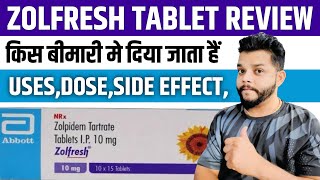 Zolfresh Tablet Review In Hindi  Zolpidem Tartrate UsesMode Of Action amp Side Effects In Hindi [upl. by Tekcirk]