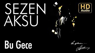 Sezen Aksu  Bu Gece Official Audio [upl. by Ervine]