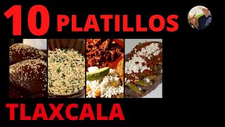 10 Platillos Tipicos de Tlaxcala  Comida tipica de Tlaxcala [upl. by Hough823]