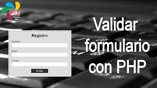 8Validar formulario con PHP [upl. by Yentiw]