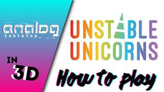 How to Play Unstable Unicorns in 3D [upl. by Terzas]