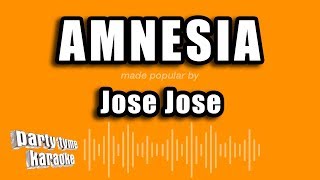 Jose Jose  Amnesia Versión Karaoke [upl. by Nagard]