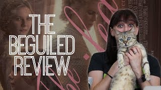 The Beguiled  Movie Review [upl. by Dnomaid498]