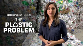 The Plastic Problem  A PBS NewsHour Documentary [upl. by Aglo373]