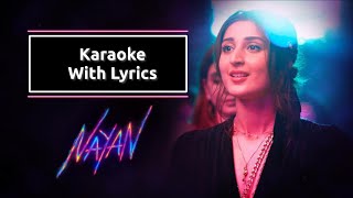 Nayan Karaoke with Lyrics  Dhvani B  Jubin Nautiyal  Bhushan K [upl. by Holcman]