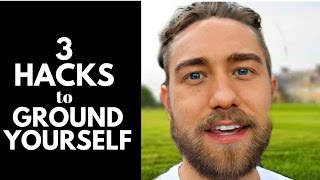 3 Hacks for Grounding Yourself Most Powerful Grounding Techniques [upl. by Ahsiekahs]