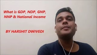 What is GDP NDP GNP NNP amp National Income [upl. by Aynor]