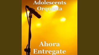 Ahora Entregate [upl. by Dever]