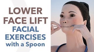 LOWER FACE LIFT Facial Exercises with a Spoon [upl. by Nobell140]