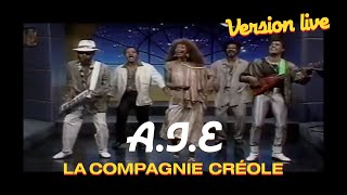 La Compagnie Créole  AIE Live [upl. by Castara]