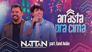 ARRASTA PRA CIMA  NATTAN part XAND AVIÃO Video Oficial [upl. by Crist]