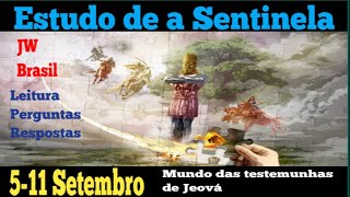 Estudo de a Sentinela Semana 511 de Setembro JW Brasil [upl. by Acimot]