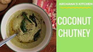 South Indian Coconut Chutney Recipe  Chutney Recipes by Archanas Kitchen [upl. by Aihtibat67]