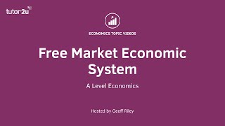 Free Market Economy I A Level and IB Economics [upl. by Ylsel185]