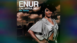 Enur ft Natasja  Calabria 2007 INSTRUMENTAL [upl. by Ruben598]