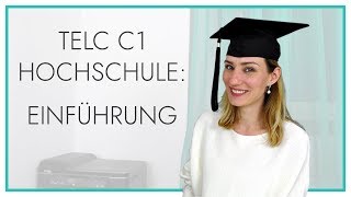 telc Deutsch C1 Hochschule  Einführung [upl. by Idisahc]