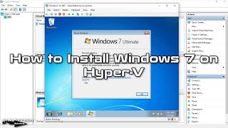 How to Install Windows 7 on HyperV  SYSNETTECH Solutions [upl. by Lajes]