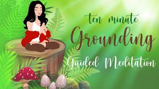 10 Minute Meditation for Grounding Your Energy [upl. by Anelegna]