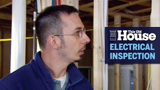 How to Conduct a Rough Electrical Inspection  This Old House [upl. by Namzaj]