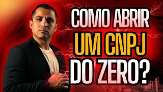 Como ABRIR UM CNPJ Do ZERO Sem Dor de Cabeça [upl. by Gusty918]