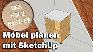 Möbel planen mit SketchUp  Tutorial [upl. by Weston]