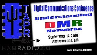 Understanding DMR Networks  TAPR DCC 2018 [upl. by Mirabelle140]