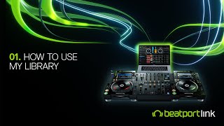 Beatport LINK Tutorial  Episode 1  How to use My Library [upl. by Leonardo]