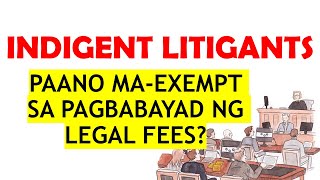 INDIGENT LITIGANTS AS EXCEPTION TO PAYMENT OF LEGAL FEES RULES OF COURT TAGALOG [upl. by Boonie220]