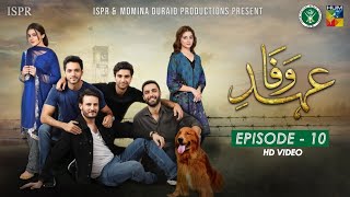 Drama EhdeWafa  Episode 10  24 Nov 2019 ISPR Official [upl. by Leasi278]