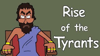 Ancient Greece Rise of the Tyrants [upl. by Nohsyt966]