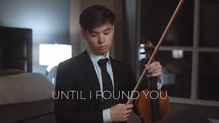 Until I Found You  Stephen Sanchez  Cover Violin [upl. by Inglis]