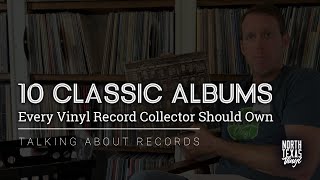 10 Classic Albums Every Vinyl Record Collector Should Own [upl. by Ragouzis]