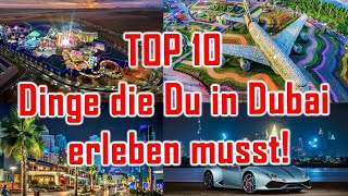 Top 10 Dubai Highlights amp Sehenwürdigkeiten für deinen Urlaub [upl. by Radke]