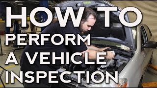 How to Perform a Vehicle Inspection [upl. by Remark566]