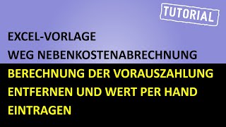 ExcelVorlageWEGNebenkostenabrechnung Tutorial Vorauszahlungen per Hand eintragen [upl. by Eugine]