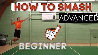 Badminton HOW TO SMASH  FROM BEGINNER TO ADVANCED bulutangkis [upl. by Tserof]