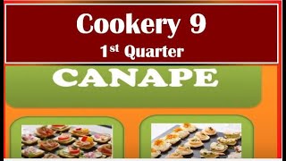 TLE COOKERY 9 QTR 1 Lesson 2 LO 1 4 CANAPE [upl. by Sisson755]