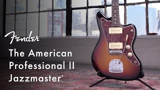 American Professional II Jazzmaster  American Professional II Series  Fender [upl. by Nomyaw215]