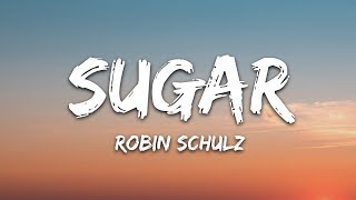 Robin Schulz  Sugar Lyrics feat Francesco Yates [upl. by Armanda]