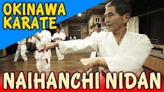 NAIHANCHI NIDAN  OKINAWA SHIDOKAN shorin ryu [upl. by Orsa]