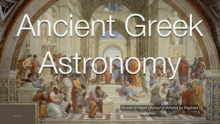 Ancient Greek Astronomy [upl. by Ettesil]