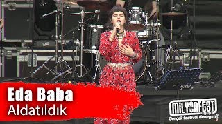 Eda Baba  Aldatıldık Milyonfest İzmir 2019 [upl. by Enilorac]