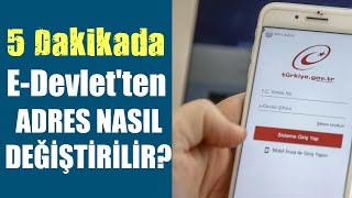 E DEVLETTEN ADRES DEĞİŞİKLİĞİ NASIL YAPILIR  İnternetten Adres Değiştirme [upl. by Tamara]