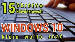 15 skrótów klawiszowych Windows 10 które warto znać [upl. by Iamhaj]