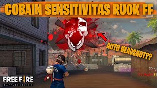 TESTING SETTING DAN SENSITIVITAS RUOK FF DI RANKED AUTO HEADSHOT  FREE FIRE INDONESIA [upl. by Jarlathus]