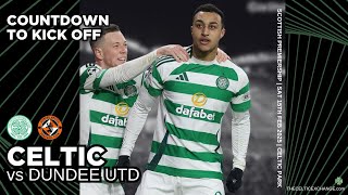 Bhoys Back In League Action As Dundee United Come Calling At Celtic Park [upl. by Eizzil122]