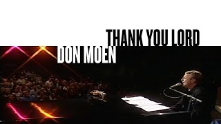 Thank You Lord Official Live Video  Don Moen [upl. by Christa]